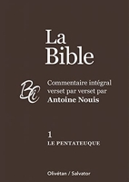 La Bible tome 1 - Le Pentateuque, commenté verset par verset par Antoine Nouis