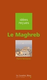 Le Maghreb - Editions Le Cavalier Bleu - 17/06/2010