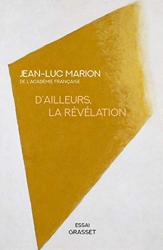 D'ailleurs, la révélation de Jean-Luc Marion