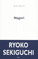 Nagori - La nostalgie de la saison qui vient de nous quitter