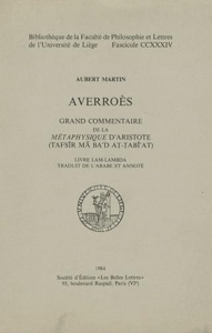 Averroès - Grand commentaire de la Métaphysique d'Aristote d'Aubert Martin