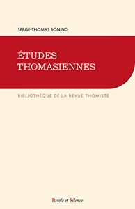 Etudes thomasiennes de Serge-Thomas Bonino