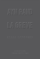 La Grève - Atlas Shrugged [format poche]