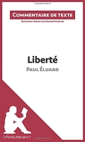 Liberté de Paul Éluard (Commentaire de texte) Document rédigé par Marine Everard