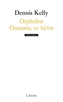 Orphelins / Oussama, ce héros