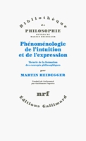 Phénoménologie de l’intuition et de l’expression - Théorie de la formation des concepts philosophiques