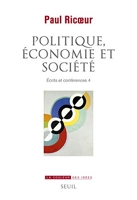 Politique, économie et société - Ecrits et conférences 4