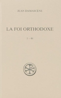 La Foi orthodoxe 1-44