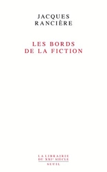 Les Bords de la fiction de Jacques Ranciere