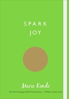 Spark Joy - An Illustrated Guide to the Japanese Art of Tidying