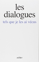 Les Dialogues - Tels que je les ai vécus