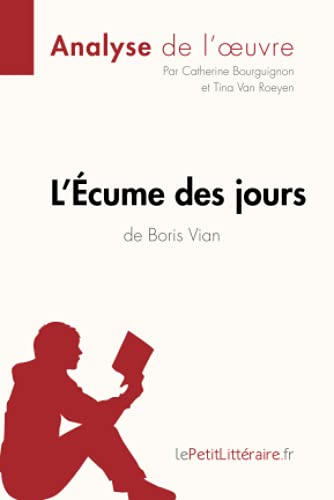 L'Écume des jours de Boris Vian (Analyse de l'oeuvre)