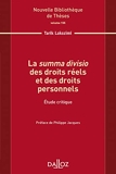La summa divisio des droits réels et des droits personnels. Volume 155 - Étude critique