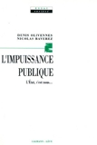 L'Impuissance publique - L'Etat, c'est nous (Sciences Humaines et Essais t. 550) - Format Kindle - 10,99 €