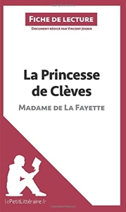 La Princesse De Clèves De Madame De Lafayette - Fiche De Lecture de Vincent lePetitLitteraire