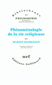 Phénoménologie de la vie religieuse de Martin Heidegger