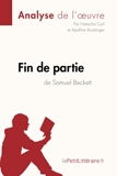 Fin de partie de Samuel Beckett (Analyse de l'oeuvre) Analyse complète et résumé détaillé de l'oeuvre