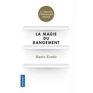 La magie du rangement - Kondo, Marie 
