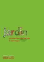 Jardin - Vocabulaire typologique et technique - Nouvelle édition