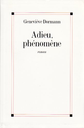 couverture de : Adieu, ph&eacute;nom&egrave;ne