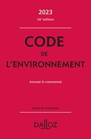Code de l'environnement 2023, annoté & commenté 26 Ed.