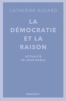 La démocratie et la raison - Actualités de John Rawls