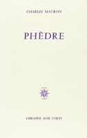 Phèdre - José Corti - 1988
