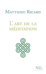 L'Art de la méditation de Matthieu Ricard