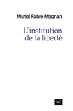 L'institution de la liberté - Format Kindle - 16,99 €