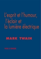 Mark TWAIN, L'esprit et l'humour