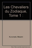 Les Chevaliers du Zodiaque, Tome 1 - Kana - 05/06/2009
