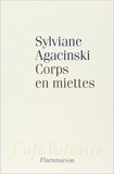 Corps en miettes de Sylviane Agacinski ( 28 septembre 2013 ) - Flammarion (28 septembre 2013) - 28/09/2013