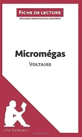 Micromégas de Voltaire (Fiche de lecture) Analyse complète et résumé détaillé de l'oeuvre