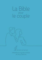 La Bible pour le couple - Version du Semeur, couverture souple bleu