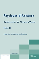 Physiques d'Aristote - Commentaire de Thomas d'Aquin Tome 2