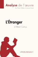 L'Étranger d'Albert Camus (Analyse de l'œuvre) Analyse complète et résumé détaillé de l'oeuvre