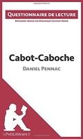 Cabot-Caboche de Daniel Pennac - Questionnaire de lecture