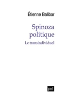 Spinoza politique - Le transindividuel
