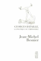 Georges Bataille, la politique de l'impossible