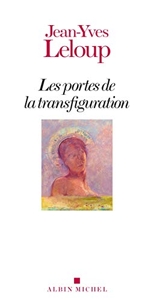 Les Portes de la transfiguration de Jean-Yves Leloup