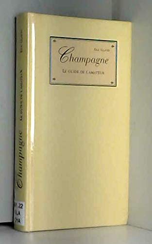 Champagne - Le Guide de l'amateur d'Eric Glatre