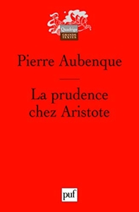 La prudence chez Aristote de Pierre Aubenque