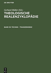 Theologische Realenzyklopadie Tre - Technik - Transzendenz