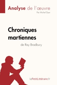 Chroniques martiennes de Ray Bradbury (Analyse de l'oeuvre) - Analyse complète et résumé détaillé de l'oeuvre de Michel lePetitLitteraire