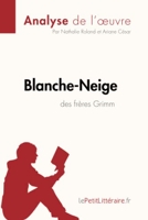 Blanche-Neige des frères Grimm (Analyse de l'œuvre) Analyse complète et résumé détaillé de l'oeuvre