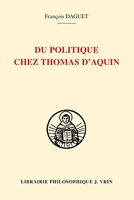 Du politique chez Thomas d'Aquin
