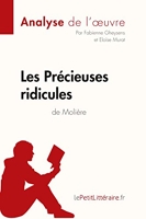 Les Précieuses ridicules de Molière (Analyse de l'oeuvre) Comprendre la littérature avec lePetitLittéraire.fr
