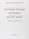 Les hauts revenus en France au XXème siècle Ned de Thomas Piketty ( 8 octobre 2014 ) - Grasset (8 octobre 2014)