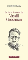La Vie et destin de Vassili Grossman