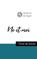 No et moi de Delphine de Vigan (fiche de lecture et analyse complète de l'oeuvre)